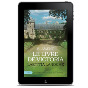 Le Livre de Victoria _ ELEMENT_ Laetitia Laroche