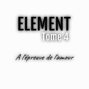 ELEMENT, tome 4